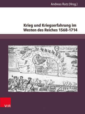cover image of Krieg und Kriegserfahrung im Westen des Reiches 1568–1714